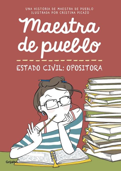 MAESTRA DE PUEBLO. ESTADO CIVIL: OPOSITORA | 9788425356827 | MAESTRA DE PUEBLO / PICAZO, CRISTINA | Llibreria Ombra | Llibreria online de Rubí, Barcelona | Comprar llibres en català i castellà online