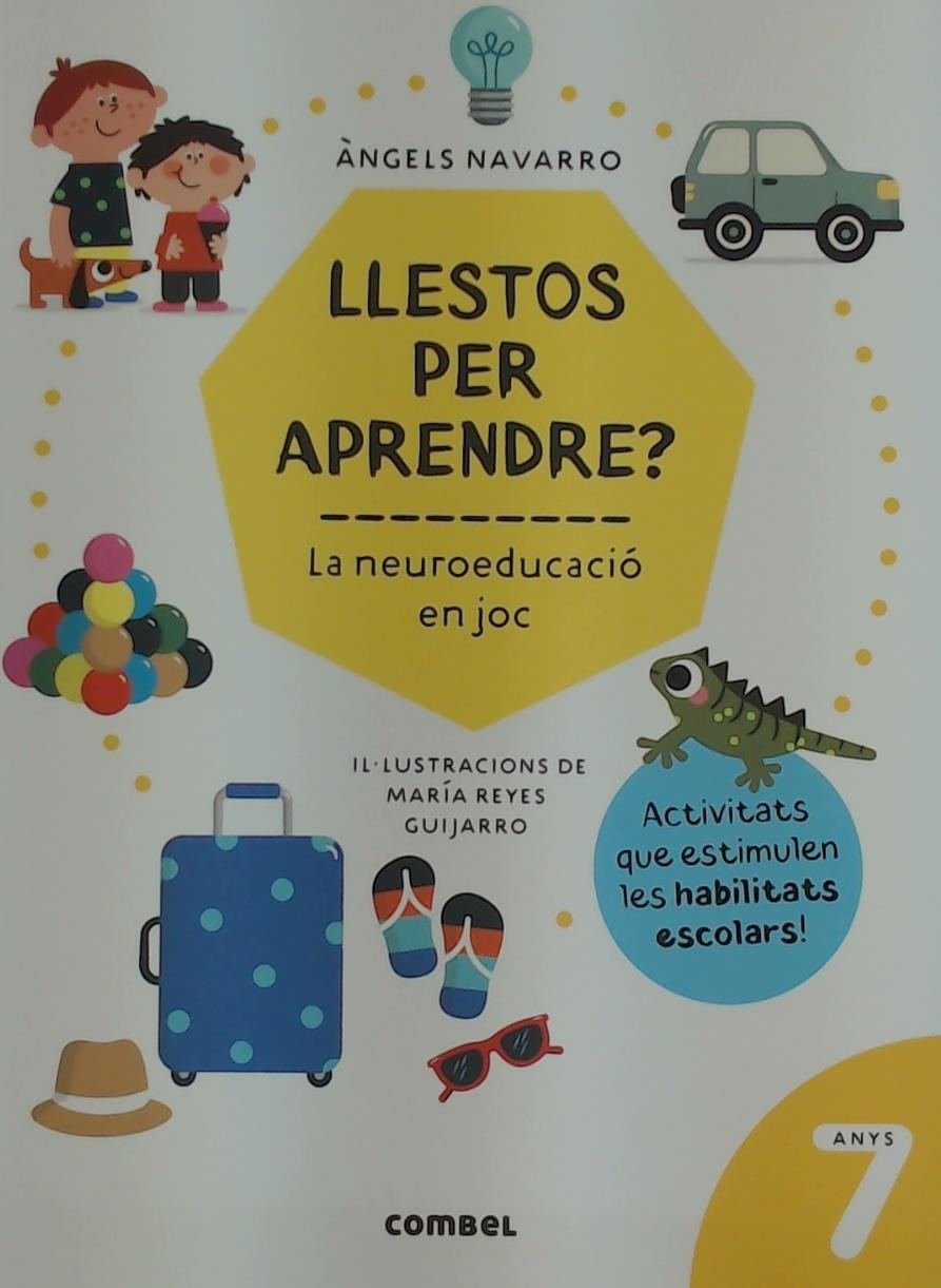 LLESTOS PER APRENDRE? 7 ANYS LA NEUROEDUCACIÓ EN JOC  | 9788491018018 | NAVARRO, ÀNGELS | Llibreria Ombra | Llibreria online de Rubí, Barcelona | Comprar llibres en català i castellà online