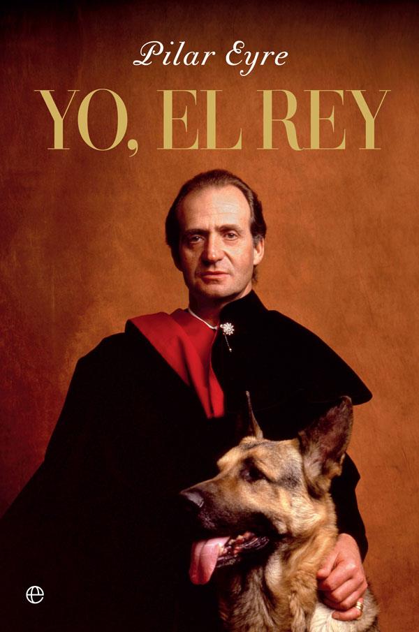 YO, EL REY | 9788491649496 | EYRE, PILAR | Llibreria Ombra | Llibreria online de Rubí, Barcelona | Comprar llibres en català i castellà online