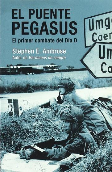 EL PUENTE PEGASUS | 9788496364844 | AMBROSE, STEPHEN E. | Llibreria Ombra | Llibreria online de Rubí, Barcelona | Comprar llibres en català i castellà online