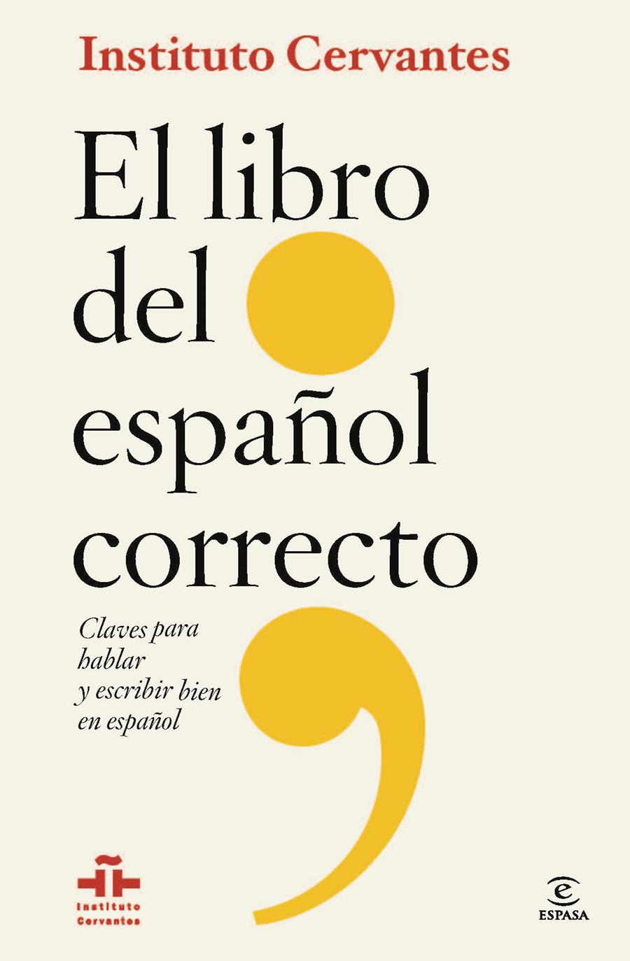 LIBRO DEL ESPAÑOL CORRECTO | 9788467009668 | INSTITUTO CERVANTES/FLORENTINO PAREDES GARCÍA | Llibreria Ombra | Llibreria online de Rubí, Barcelona | Comprar llibres en català i castellà online