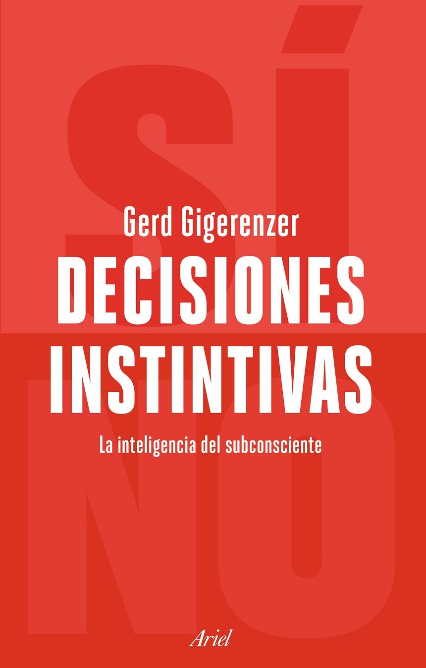 DECISIONES INSTINTIVAS | 9788434429178 | GIGERENZER, GERD | Llibreria Ombra | Llibreria online de Rubí, Barcelona | Comprar llibres en català i castellà online