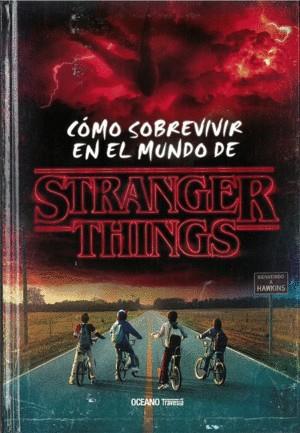 CÓMO SOBREVIVIR EN EL MUNDO DE STRANGER THINGS | 9788449454448 | AA.VV. | Llibreria Ombra | Llibreria online de Rubí, Barcelona | Comprar llibres en català i castellà online