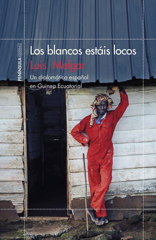 LOS BLANCOS ESTÁIS LOCOS | 9788499425870 | LUIS MELGAR | Llibreria Ombra | Llibreria online de Rubí, Barcelona | Comprar llibres en català i castellà online