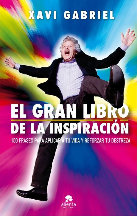 EL GRAN LIBRO DE LA INSPIRACIÓN | 9788416928880 | GABRIEL, XAVI | Llibreria Ombra | Llibreria online de Rubí, Barcelona | Comprar llibres en català i castellà online