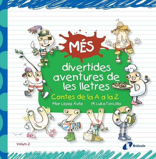 MÉS DIVERTIDES AVENTURES DE LES LLETRES | 9788499066233 | LÓPEZ ÁVILA, PILAR | Llibreria Ombra | Llibreria online de Rubí, Barcelona | Comprar llibres en català i castellà online