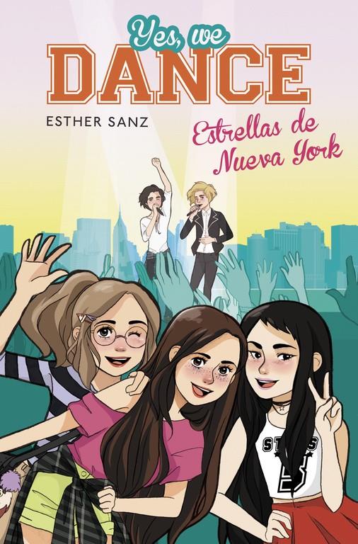 ESTRELLAS DE NUEVA YORK (YES, WE DANCE 3) | 9788490434543 | SANZ,ESTHER | Llibreria Ombra | Llibreria online de Rubí, Barcelona | Comprar llibres en català i castellà online