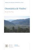 ONOMÀSTICA DE VINEBRE | 9788499653686 | VEÀ VILA, SÍLVIA | Llibreria Ombra | Llibreria online de Rubí, Barcelona | Comprar llibres en català i castellà online