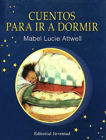 CUENTOS PARA IR A DORMIR | 9788426130587 | MABEL LUCIE ATTWELL | Llibreria Ombra | Llibreria online de Rubí, Barcelona | Comprar llibres en català i castellà online