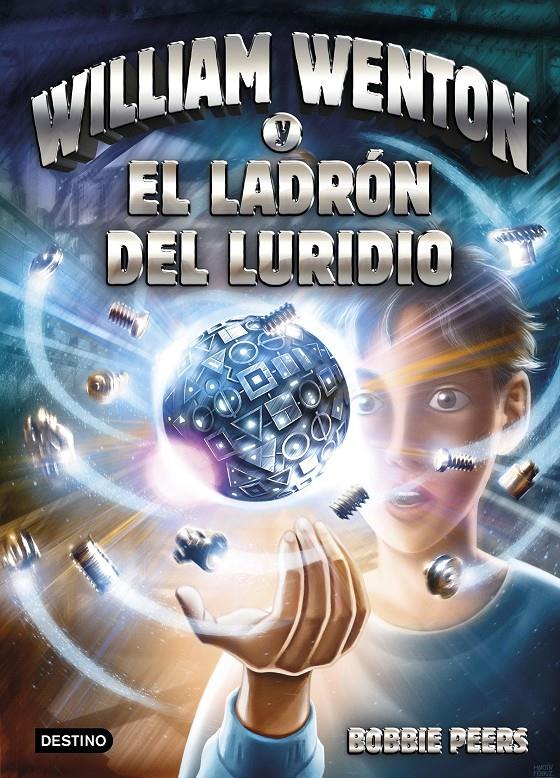 WILLIAM WENTON Y EL LADRÓN DEL LURIDIO | 9788408171287 | BOBBIE PEERS | Llibreria Ombra | Llibreria online de Rubí, Barcelona | Comprar llibres en català i castellà online