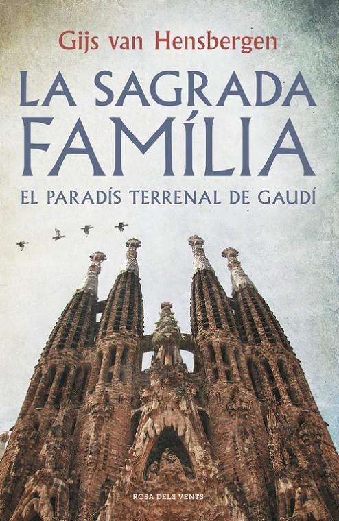 LA SAGRADA FAMÍLIA | 9788415961918 | HENSBERGEN, GIJS VAN | Llibreria Ombra | Llibreria online de Rubí, Barcelona | Comprar llibres en català i castellà online