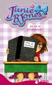 JUNIE B. JONES JA VA A PRIMÀRIA! | 9788499064239 | BARBARA PARK | Llibreria Ombra | Llibreria online de Rubí, Barcelona | Comprar llibres en català i castellà online