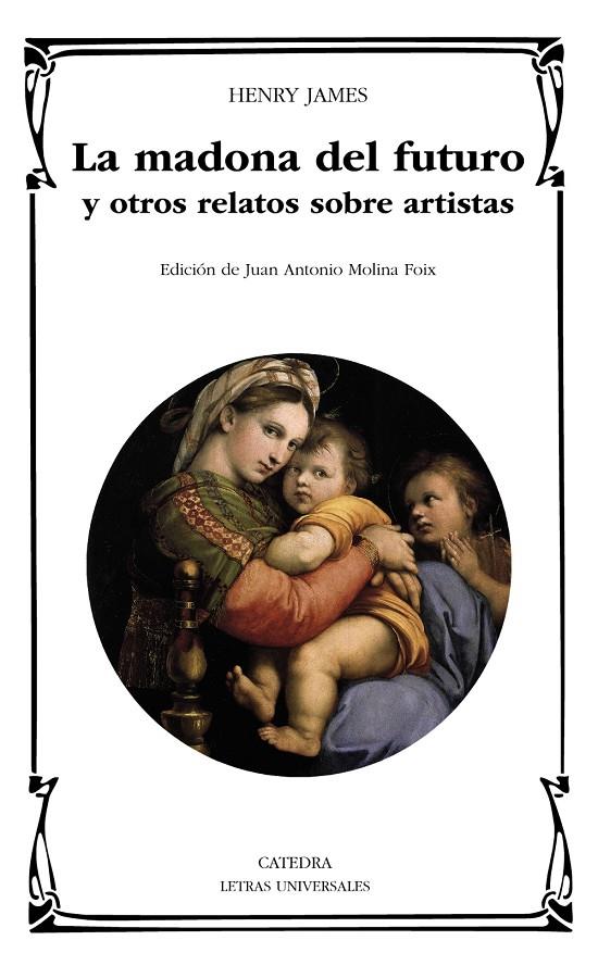 LA MADONA DEL FUTURO Y OTROS RELATOS SOBRE ARTISTAS | 9788437642109 | HENRY JAMES | Llibreria Ombra | Llibreria online de Rubí, Barcelona | Comprar llibres en català i castellà online