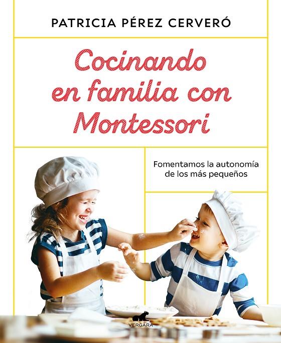 COCINANDO EN FAMILIA CON MONTESSORI | 9788418045486 | PÉREZ CERVERÓ, PATRICIA | Llibreria Ombra | Llibreria online de Rubí, Barcelona | Comprar llibres en català i castellà online