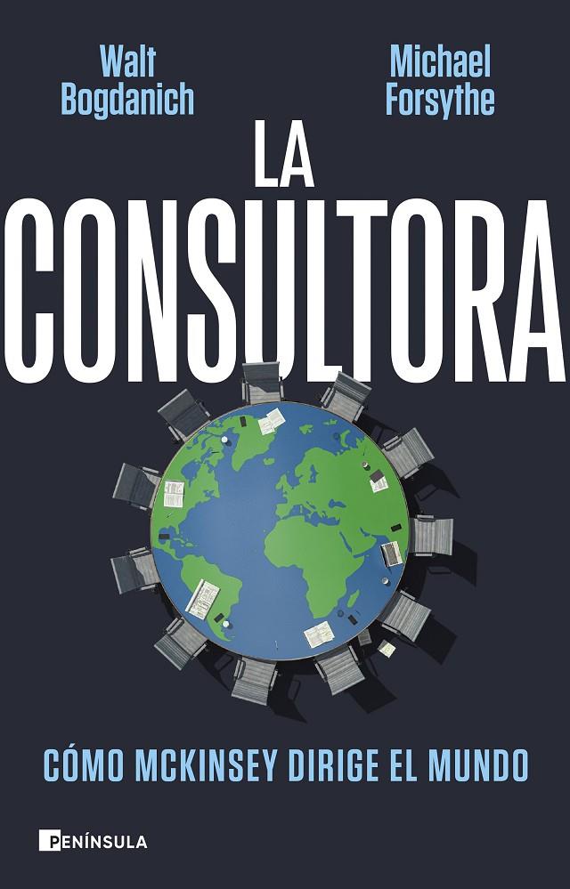 LA CONSULTORA | 9788411001687 | BOGDANICH, WALT/FORSYTHE, MICHAEL | Llibreria Ombra | Llibreria online de Rubí, Barcelona | Comprar llibres en català i castellà online