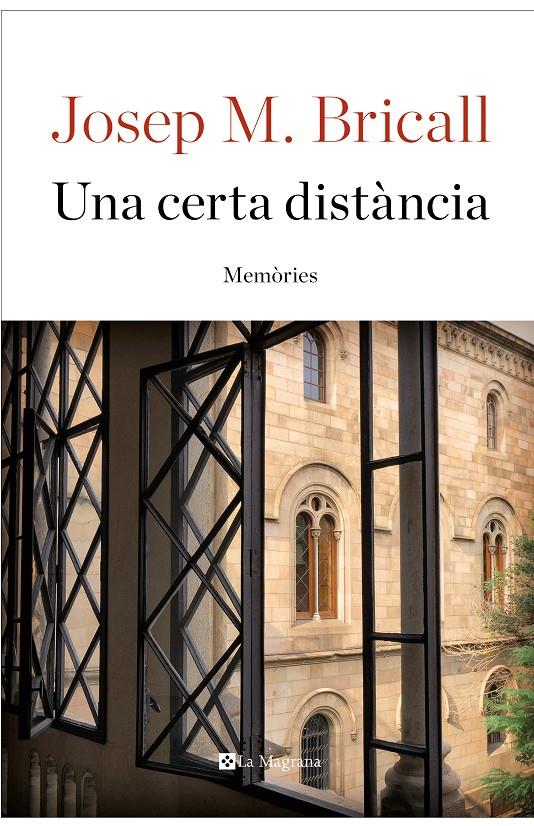 UNA CERTA DISTÀNCIA. ASSAIG DE MEMÒRIES | 9788482648309 | BRICALL MASIP, JOSEP MARIA | Llibreria Ombra | Llibreria online de Rubí, Barcelona | Comprar llibres en català i castellà online