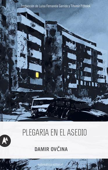 PLEGARIA EN EL ASEDIO | 9788415509707 | OVCINA, DAMIR | Llibreria Ombra | Llibreria online de Rubí, Barcelona | Comprar llibres en català i castellà online