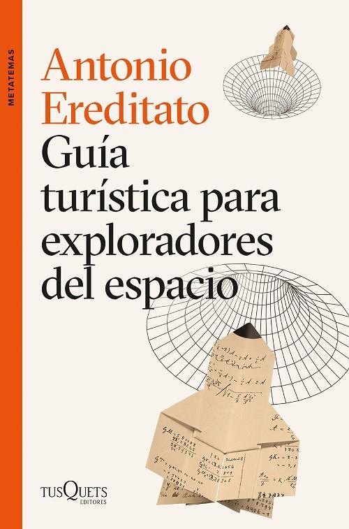 GUÍA TURÍSTICA PARA EXPLORADORES DEL ESPACIO | 9788411070874 | EREDITATO, ANTONIO | Llibreria Ombra | Llibreria online de Rubí, Barcelona | Comprar llibres en català i castellà online