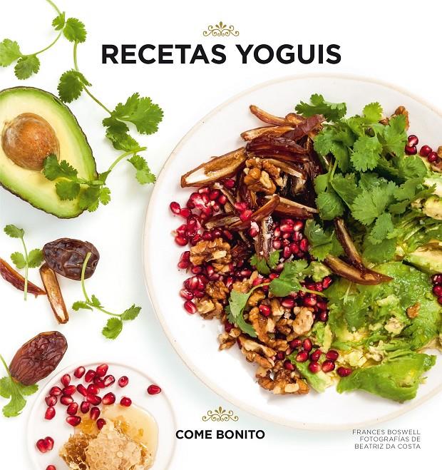 RECETAS YOGUIS | 9788416890491 | BOSWELL, FRANCES/COSTA, BEATRIZ DA | Llibreria Ombra | Llibreria online de Rubí, Barcelona | Comprar llibres en català i castellà online