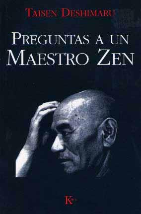 PREGUNTAS A UN MAESTRO ZEN | 9788472452466 | DESHIMARU, TAISEN | Llibreria Ombra | Llibreria online de Rubí, Barcelona | Comprar llibres en català i castellà online