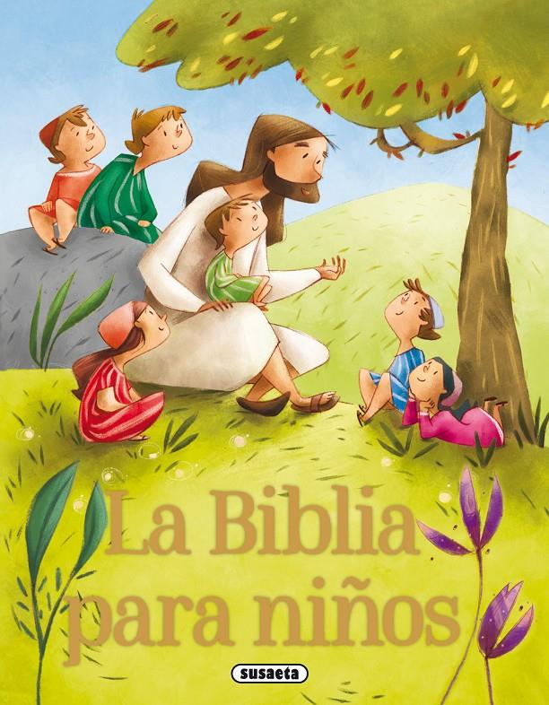 LA BIBLIA PARA NIÑOS | 9788467752373 | SSUAETA, EQUIPO | Llibreria Ombra | Llibreria online de Rubí, Barcelona | Comprar llibres en català i castellà online