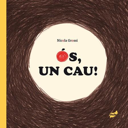 ÓS, QUE CAUS! | 9788415357896 | GROSSI, NICOLA | Llibreria Ombra | Llibreria online de Rubí, Barcelona | Comprar llibres en català i castellà online