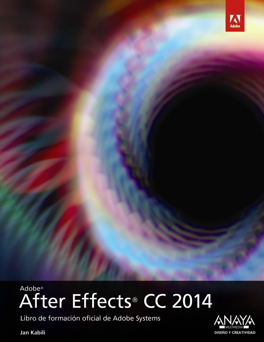 AFTER EFFECTS CC 2014 | 9788441537200 | FAULKER,  ANDREW/GYNCILD, BRIE | Llibreria Ombra | Llibreria online de Rubí, Barcelona | Comprar llibres en català i castellà online