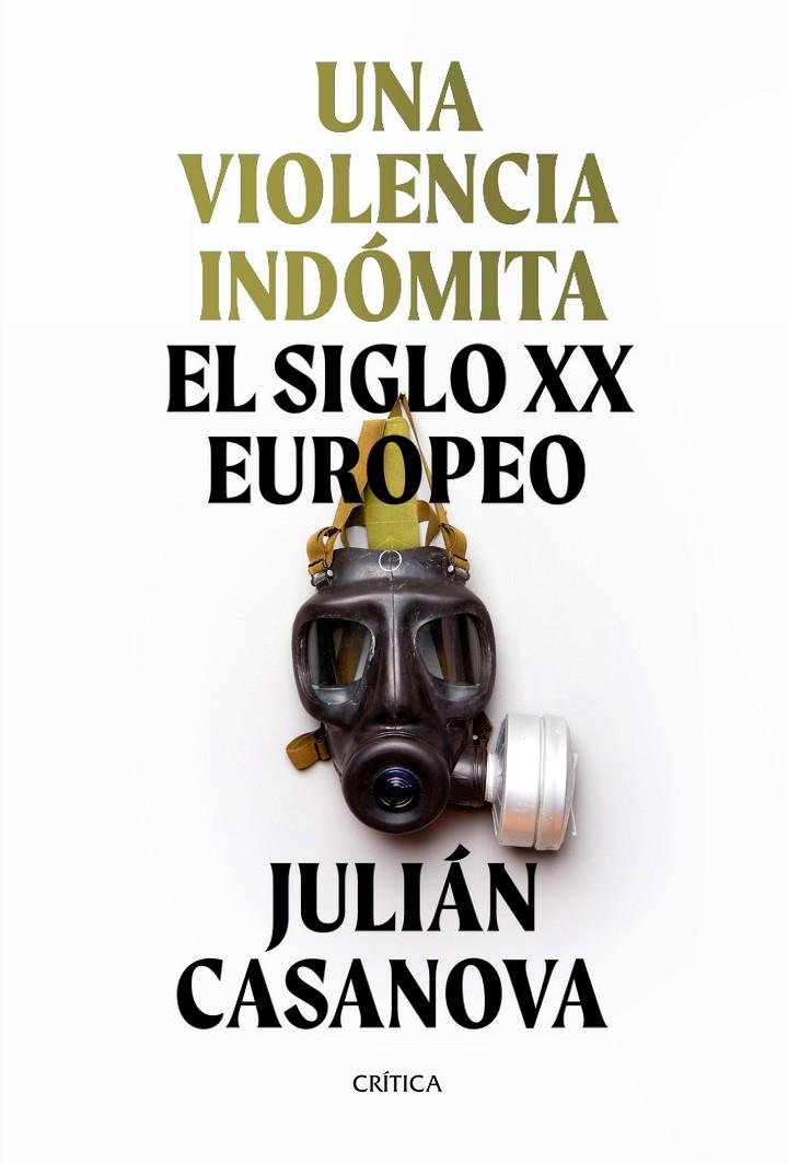 UNA VIOLENCIA INDÓMITA | 9788491992172 | CASANOVA, JULIÁN | Llibreria Ombra | Llibreria online de Rubí, Barcelona | Comprar llibres en català i castellà online