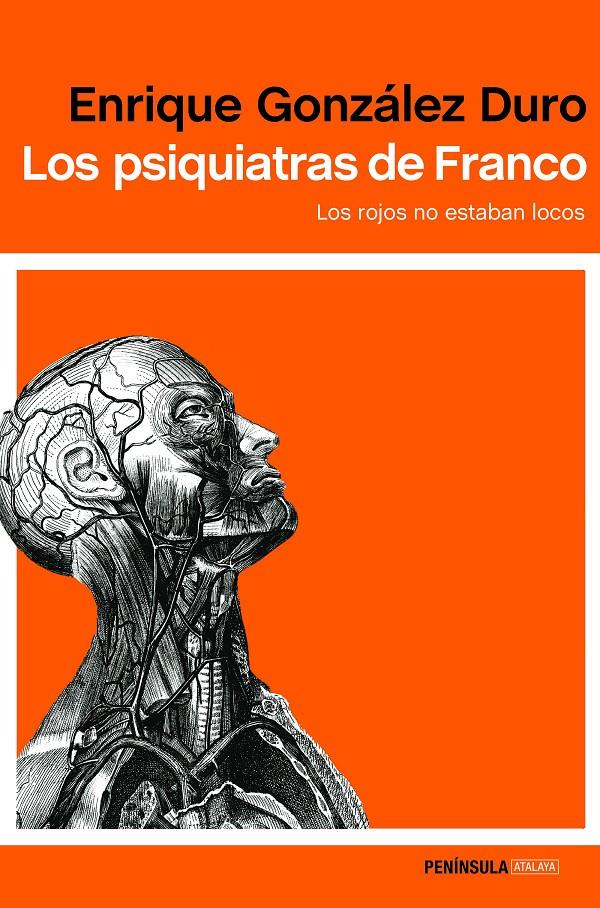 LOS PSIQUIATRAS DE FRANCO | 9788499425788 | ENRIQUE GONZÁLEZ DURO | Llibreria Ombra | Llibreria online de Rubí, Barcelona | Comprar llibres en català i castellà online