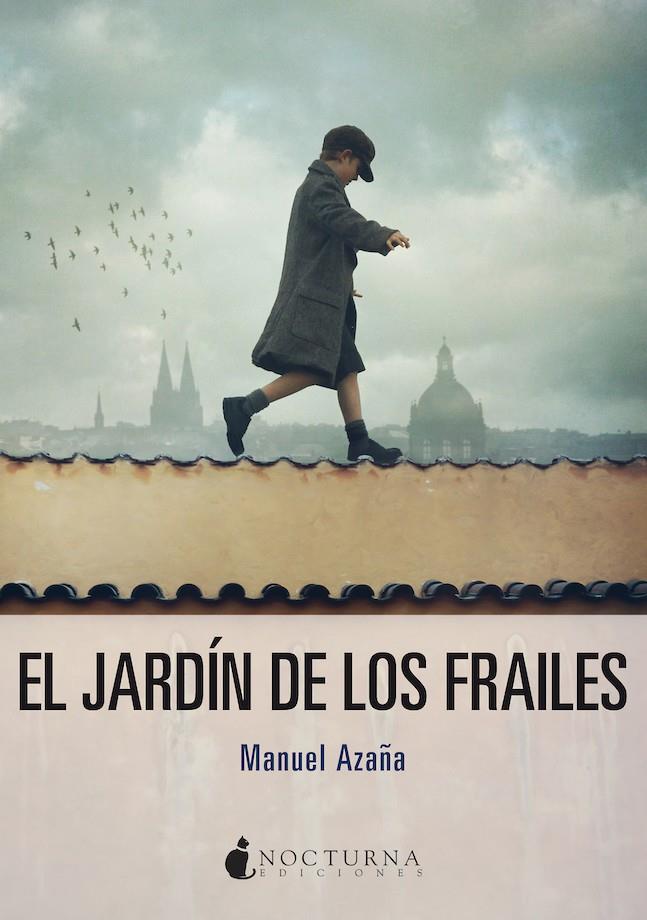 EL JARDÍN DE LOS FRAILES | 9788417834678 | AZAÑA, MANUEL | Llibreria Ombra | Llibreria online de Rubí, Barcelona | Comprar llibres en català i castellà online