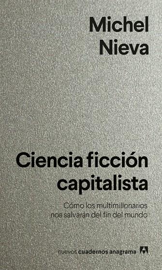 CIENCIA FICCIÓN CAPITALISTA | 9788433922144 | NIEVA, MICHEL | Llibreria Ombra | Llibreria online de Rubí, Barcelona | Comprar llibres en català i castellà online