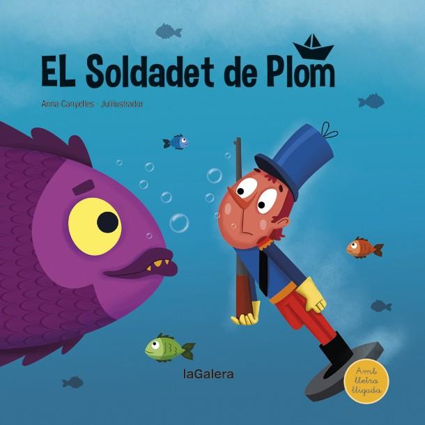 EL SOLDADET DE PLOM | 9788424669836 | CANYELLES, ANNA | Llibreria Ombra | Llibreria online de Rubí, Barcelona | Comprar llibres en català i castellà online