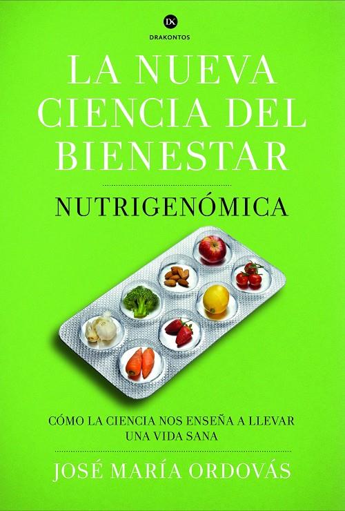 LA NUEVA CIENCIA DEL BIENESTAR | 9788498925975 | JOSÉ MARÍA ORDOVAS | Llibreria Ombra | Llibreria online de Rubí, Barcelona | Comprar llibres en català i castellà online