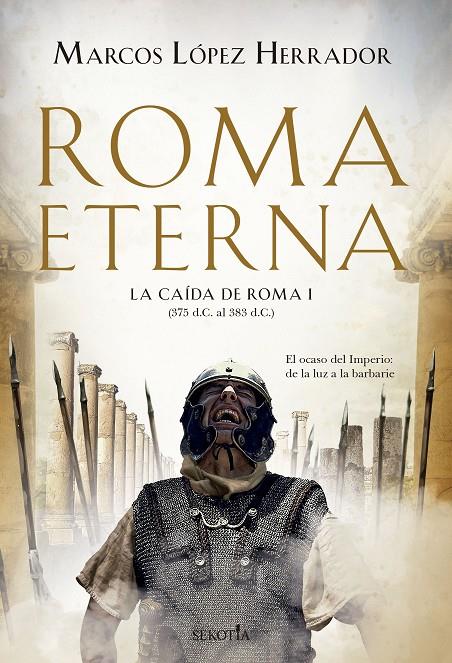 ROMA ETERNA | 9788418414077 | MARCOS LÓPEZ HERRADOR | Llibreria Ombra | Llibreria online de Rubí, Barcelona | Comprar llibres en català i castellà online