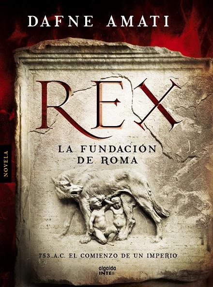 REX LA FUNDACIÓN DE ROMA | 9788498779738 | DAFNE AMATI | Llibreria Ombra | Llibreria online de Rubí, Barcelona | Comprar llibres en català i castellà online