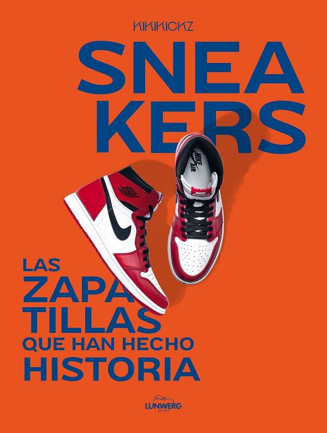 SNEAKERS | 9788419466853 | KIKIKICKZ | Llibreria Ombra | Llibreria online de Rubí, Barcelona | Comprar llibres en català i castellà online