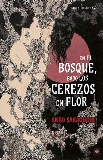 EN EL BOSQUE, BAJO LOS CEREZOS EN FLOR | 9788494112546 | SAKAGUCHI, ANGO | Llibreria Ombra | Llibreria online de Rubí, Barcelona | Comprar llibres en català i castellà online