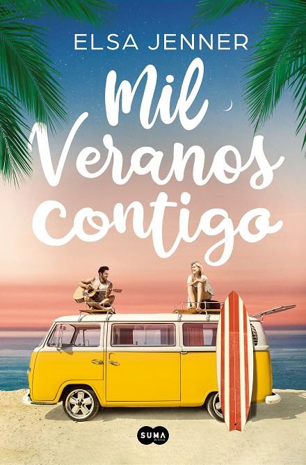 MIL VERANOS CONTIGO | 9788491297147 | ELSA JENNER, | Llibreria Ombra | Llibreria online de Rubí, Barcelona | Comprar llibres en català i castellà online