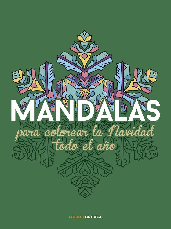 MANDALAS PARA COLOREAR LA NAVIDAD TODO EL AÑO | 9788448042127 | AA. VV. | Llibreria Ombra | Llibreria online de Rubí, Barcelona | Comprar llibres en català i castellà online