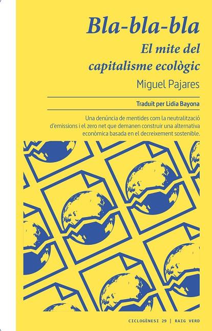 BLA-BLA-BLA. EL MITE DEL CAPITALISME ECOLÒGIC | 9788419206756 | PAJARES, MIGUEL | Llibreria Ombra | Llibreria online de Rubí, Barcelona | Comprar llibres en català i castellà online