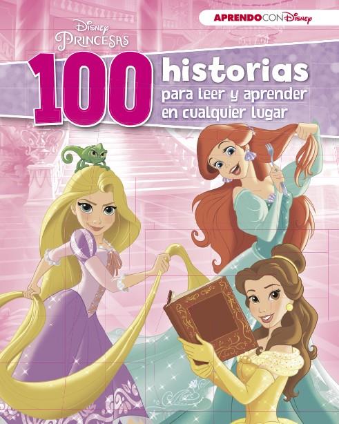 DISNEY PRINCESAS (100 HISTORIAS DISNEY PARA LEER Y APRENDER EN CUALQUIER LUGAR) | 9788416931224 | DISNEY | Llibreria Ombra | Llibreria online de Rubí, Barcelona | Comprar llibres en català i castellà online