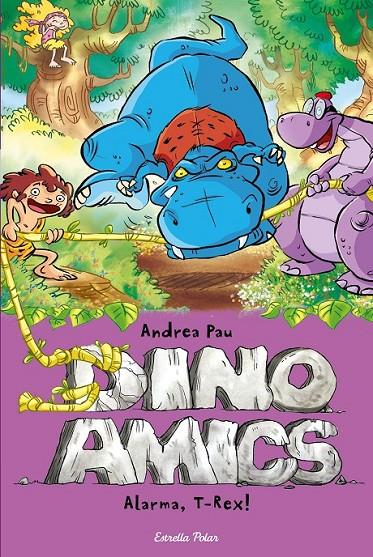 DINOAMICS 3. ALARMA, T-REX | 9788490573792 | ANDREA PAU | Llibreria Ombra | Llibreria online de Rubí, Barcelona | Comprar llibres en català i castellà online