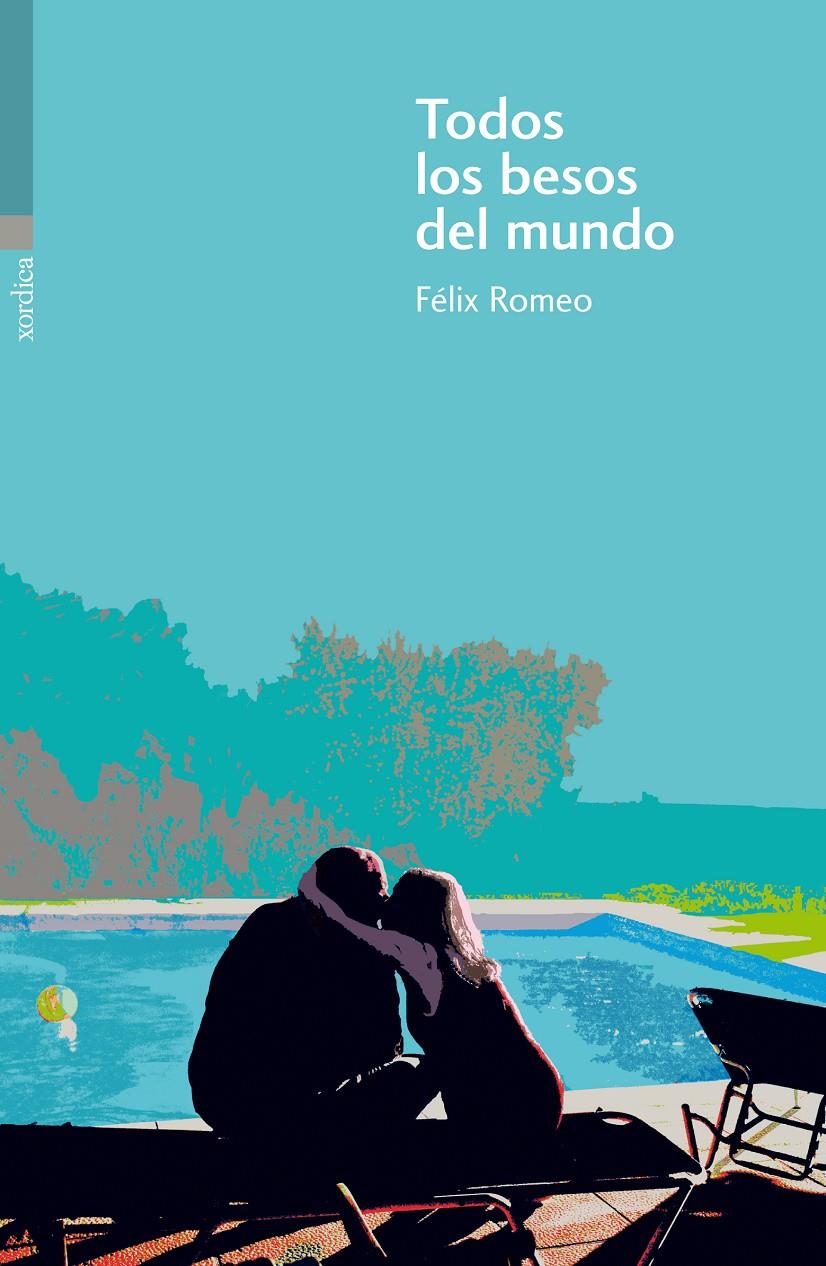 TODOS LOS BESOS DEL MUNDO | 9788496457775 | FELIX ROMEO | Llibreria Ombra | Llibreria online de Rubí, Barcelona | Comprar llibres en català i castellà online