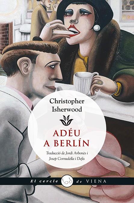 ADÉU A BERLÍN | 9788483308981 | ISHERWOOD, CHRISTOPHER | Llibreria Ombra | Llibreria online de Rubí, Barcelona | Comprar llibres en català i castellà online