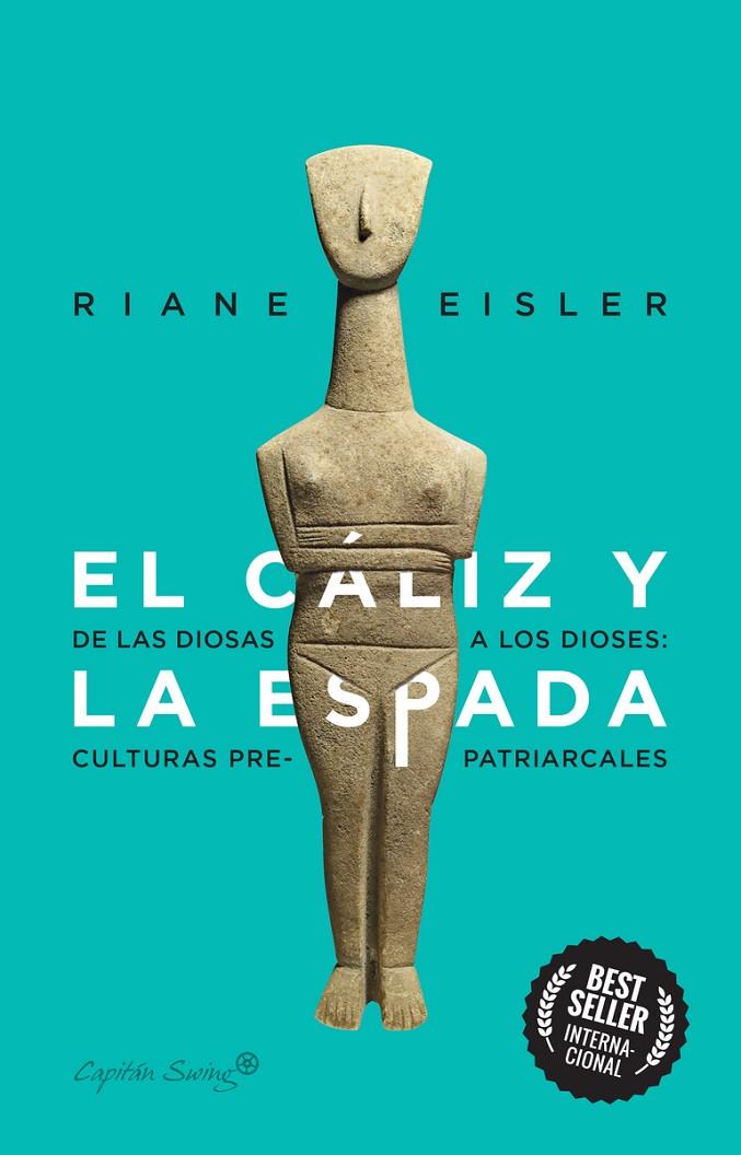 EL CÁLIZ Y LA ESPADA | 9788412281804 | EISLER, RIANE | Llibreria Ombra | Llibreria online de Rubí, Barcelona | Comprar llibres en català i castellà online