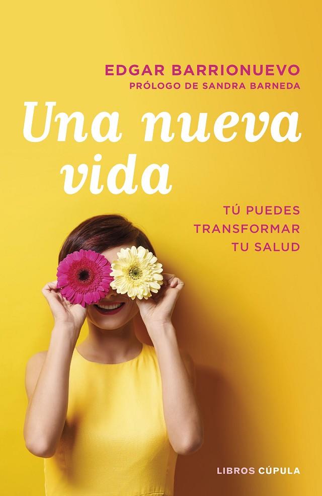 UNA NUEVA VIDA | 9788448026097 | BARRIONUEVO BURGOS, EDGAR | Llibreria Ombra | Llibreria online de Rubí, Barcelona | Comprar llibres en català i castellà online