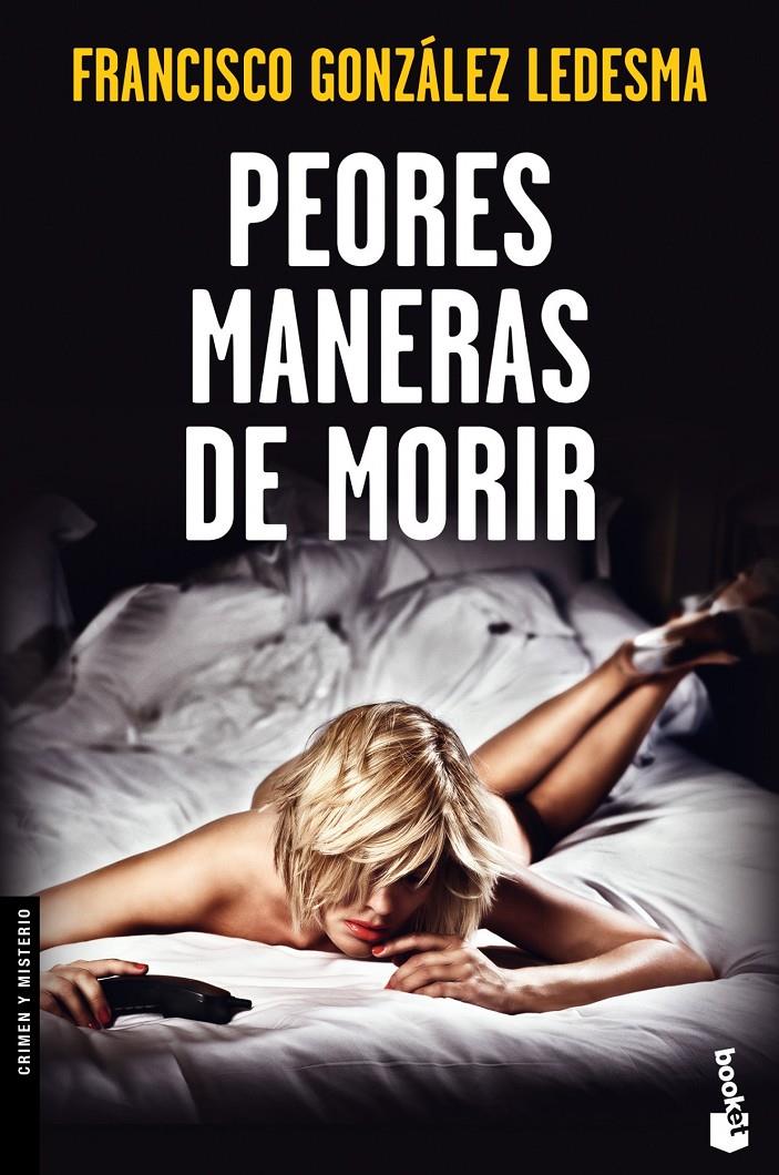 PEORES MANERAS DE MORIR | 9788408123699 | FRANCISCO GONZÁLEZ LEDESMA | Llibreria Ombra | Llibreria online de Rubí, Barcelona | Comprar llibres en català i castellà online