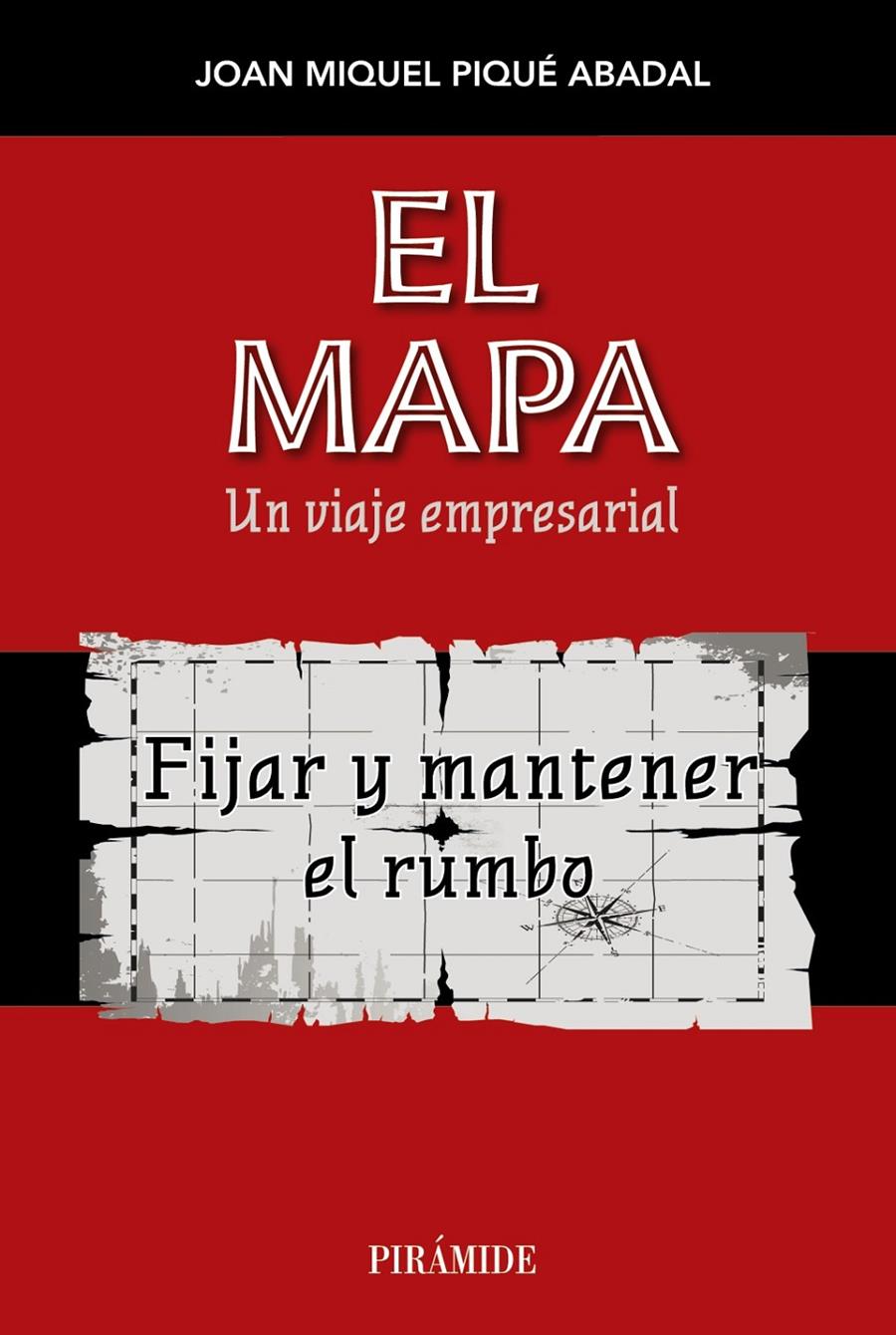 EL MAPA | 9788436831658 | PIQUÉ ABADAL, JOAN MIQUEL | Llibreria Ombra | Llibreria online de Rubí, Barcelona | Comprar llibres en català i castellà online