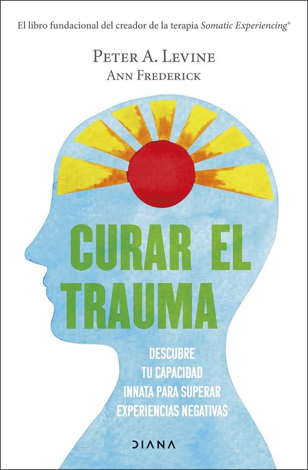 CURAR EL TRAUMA | 9788411190077 | LEVINE, PETER A. | Llibreria Ombra | Llibreria online de Rubí, Barcelona | Comprar llibres en català i castellà online