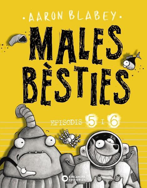 MALES BÈSTIES. EPISODIS 5 I 6 | 9788448947637 | BLABEY, AARON | Llibreria Ombra | Llibreria online de Rubí, Barcelona | Comprar llibres en català i castellà online